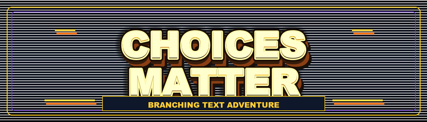 Choices Matter